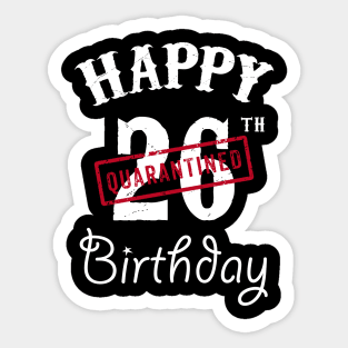 Happy 26th Quarantined Birthday Sticker